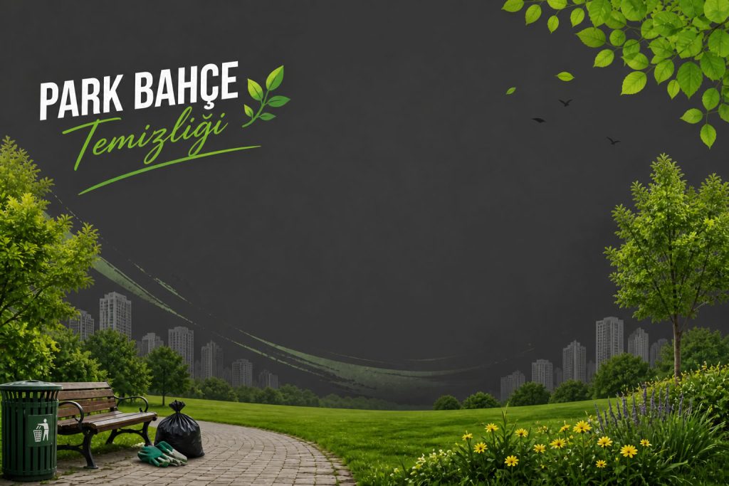Park Bahçe Temizliği