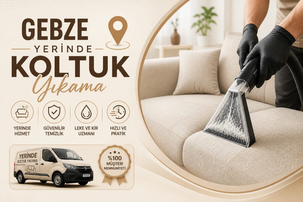 Gebze yerinde koltuk yıkama